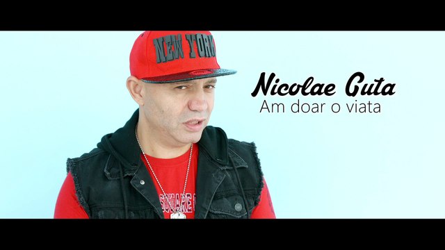 Nicolae Guta - Am doar o viata (VIDEOCLIP OFICIAL) hit 2016