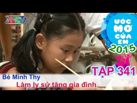 Làm li sứ tặng gia đình - bé Huỳnh Ngọc Minh Thy | ƯỚC MƠ CỦA EM | 150730