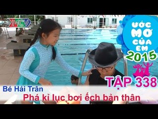 Phá kỉ lục môn bơi ếch - Nguyễn Phước Hải Trân | Ước Mơ Của Em | 150719