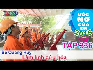 Làm lính cứu hỏa - Ngô Quang Huy | Ước Mơ Của Em | 150712
