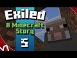Exiled: A Minecraft Story - Herding The Animals - Part 5 - 1.8 Survival