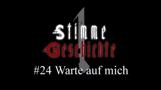 EINS: Warte auf mich  #24 [Hörbuch/Creepypasta]