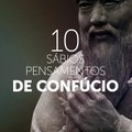 10 Pensamentos Sábios de Confúcio
