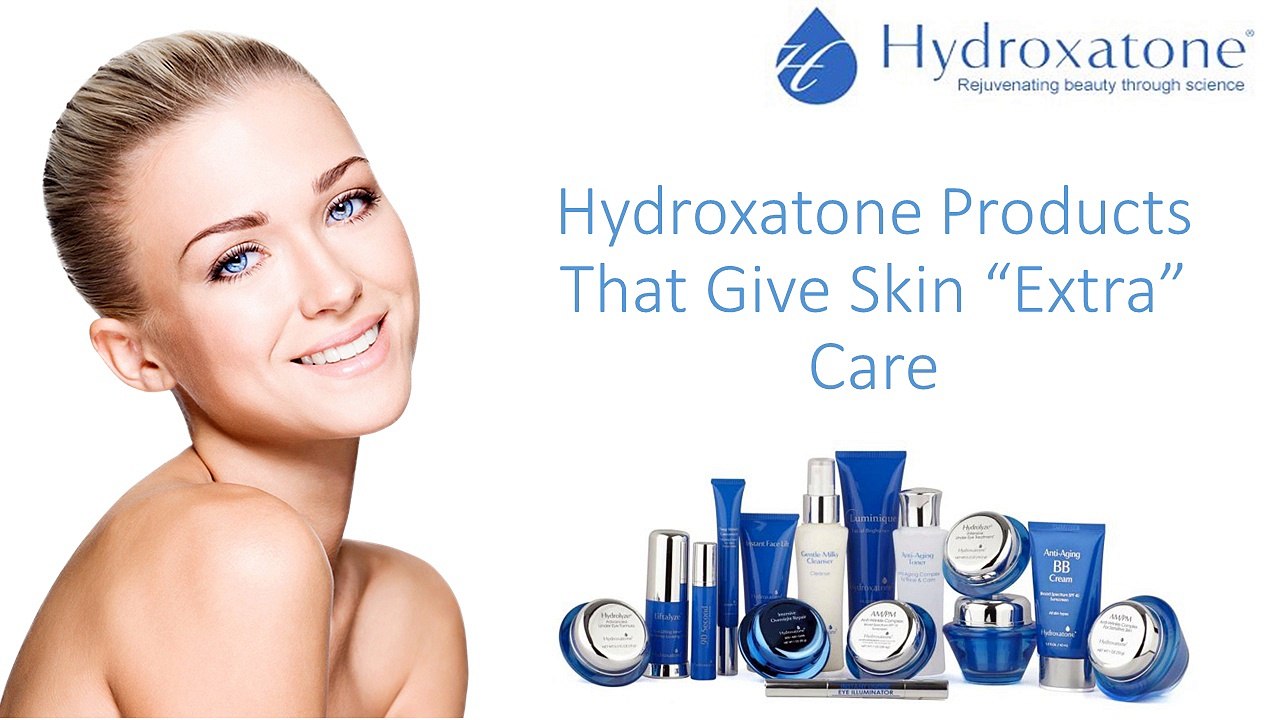 Hydroxatone - Give Skin “Extra” Care