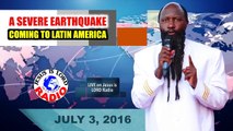 A SEVERE EARTHQUAKE COMING TO LATIN AMERICA - PROPHET DR  OWUOR