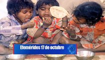 Efemérides 17 Octubre: Día Internacional para la erradicación de la pobreza