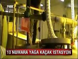İstanbul'da 10 numara yağ için kaçak istasyon kurmuşlar.