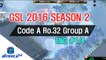 [GSL 2016 Season 2] Code S Ro.32 Group A in AfreecaTV (ENG) #1/4