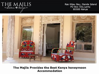The Majlis Provides the Best Kenya honeymoon Accommodation