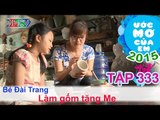 Ước mơ của em Nguyễn Ngô Đài Trang - Làm bình gốm tặng mẹ - 02/07/2015