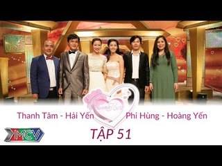 Thanh Tâm - Hải Yến và Phi Hùng - Hoàng Yến | VỢ CHỒNG SON | Tập 51 | 140727