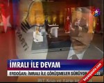 Erdoğan: Öcalan ile Müzakereler devam ediyor. 28 Aralık  2012. Yola Devam!