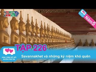Savannakhet và những kỷ niệm khó quên | LOVEBUS | Năm 5 | Tập 226 | 260313