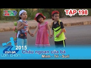 Cháu ngoan của bà - Bé Minh - Trí - Suri | CON ĐÃ LỚN KHÔN | Tập 198