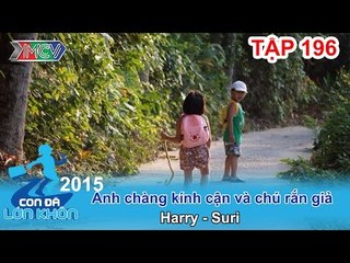 Anh chàng kính cận và chú rắn giả - Bé Harry - Suri | CON ĐÃ LỚN KHÔN | Tập 196