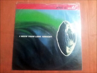 PHIL & STAN.(I NEED YOUR LOVE TONIGHT.(EXTENDED MIX.)(12''.)(1992.)