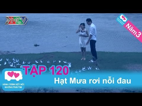 Hạt mưa rơi nơi đâu | LOVEBUS | Năm 3 | Tập 120 | 150311