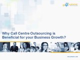 Why Call Centre Outsourcing is Beneficial for your Business Growth?