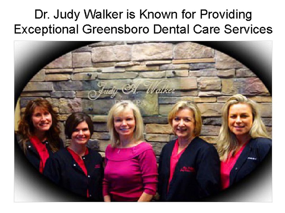 Dr. Judy Walker is Known for Providing Exceptional Greensboro Dental Care Services