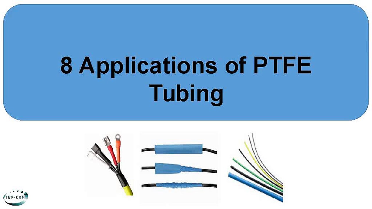 8 Applications of PTFE Tubing