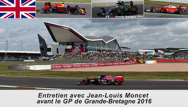 Entretien avec Jean-Louis Moncet avant le GP de Grande-Bretagne 2016