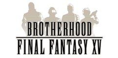 Brotherhood Final Fantasy XV Episodio 3: 'Sword and Shield'