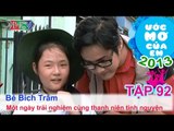 Làm Thanh niên Tình nguyện - Nguyễn Thị Bích Trâm | ƯỚC MƠ CỦA EM | Tập 92