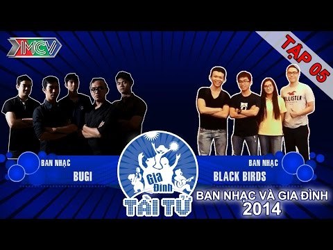 Bugi vs. Black Birds | GIA ĐÌNH TÀI TỬ | Tập 5 | 141005