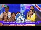 GIA ĐÌNH TÀI TỬ | mùa 2 | Nguyễn Thi Việt vs Nguyễn Đức Tần | Tập 62