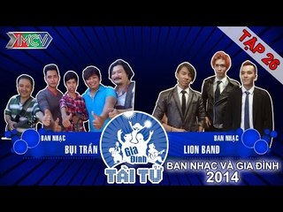 Bụi Trần vs. Lion Band | GIA ĐÌNH TÀI TỬ | Tập 26 | 150301