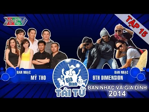 Mỹ Tho vs. 9th Demension | GIA ĐÌNH TÀI TỬ | Tập 15 | 141214