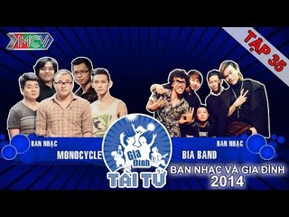 Monocycle vs. Bia Band | GIA ĐÌNH TÀI TỬ | Tập 35 | 150503