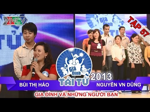 GIA ĐÌNH TÀI TỬ | mùa 2 | Bùi Thị Hảo vs Nguyễn Văn Dũng | Tập 57