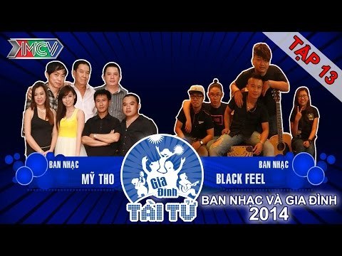 Mỹ Tho vs. Black Feel | GIA ĐÌNH TÀI TỬ | Tập 13 | 141130
