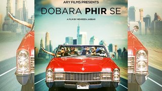 Pakistani Movie Dobara Phir Se Trailer Released