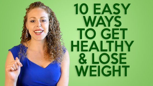 10 Easy Health & Weight Loss Tips - How to Be Healthy & Happy !!!