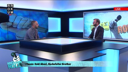 Rrokum Roll: Haki Abazi, Rockefeller Brother