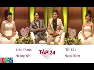 Hữu Thanh - Hoàng Yến và Tấn Lộc - Ngọc Đăng | VỢ CHỒNG SON | Tập 24 | 140119