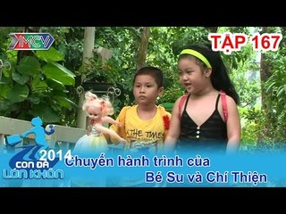 Hành trình Bé Su - Thiện | CON ĐÃ LỚN KHÔN | Tập 167