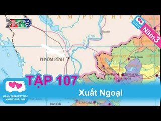 Xuất ngoại | LOVEBUS | Năm 3 | Tập 107 | 141210