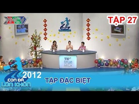 Tập đặc biệt - Bé Tập đặc biệt | CON ĐÃ LỚN KHÔN | Tập 27
