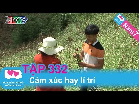 Cảm xúc hay lí trí | LOVEBUS | Năm 7 | Tập 332 | 070415