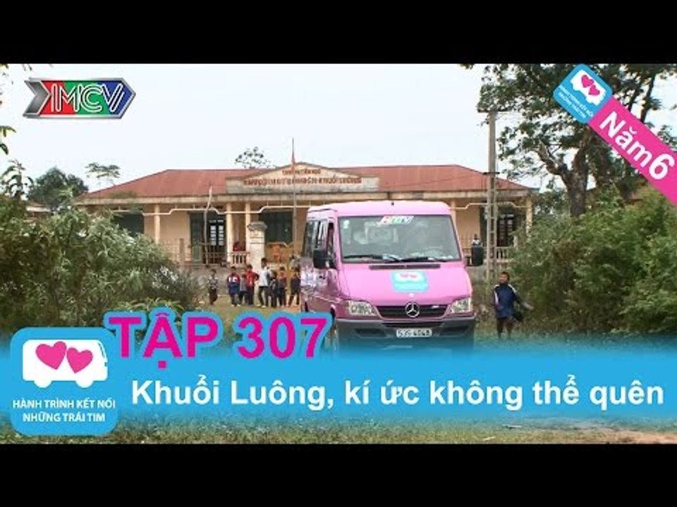 Khuổi Luông, kí ức không thể quên | LOVEBUS | Năm 6 | Tập 307 | 141014