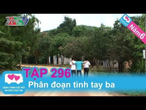 Phân đoạn tình tay ba | LOVEBUS | Năm 6 | Tập 296 | 290714