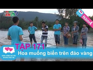 Hoa muống biển trên đảo vắng | LOVEBUS | Năm 4 | Tập 171 | 060312