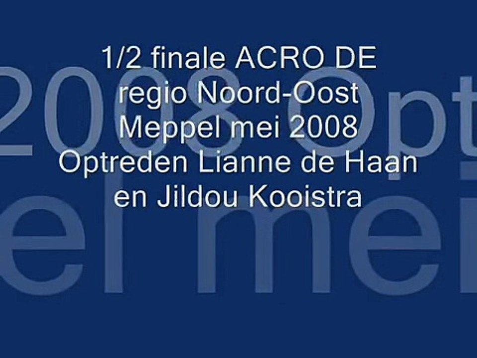 1/2 finale ACRO niveau DE 24 mei 2008 te Meppel