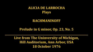 Alicia de Larrocha plays Rachmaninoff - Prelude, Op.23, No.5 [live,1976]