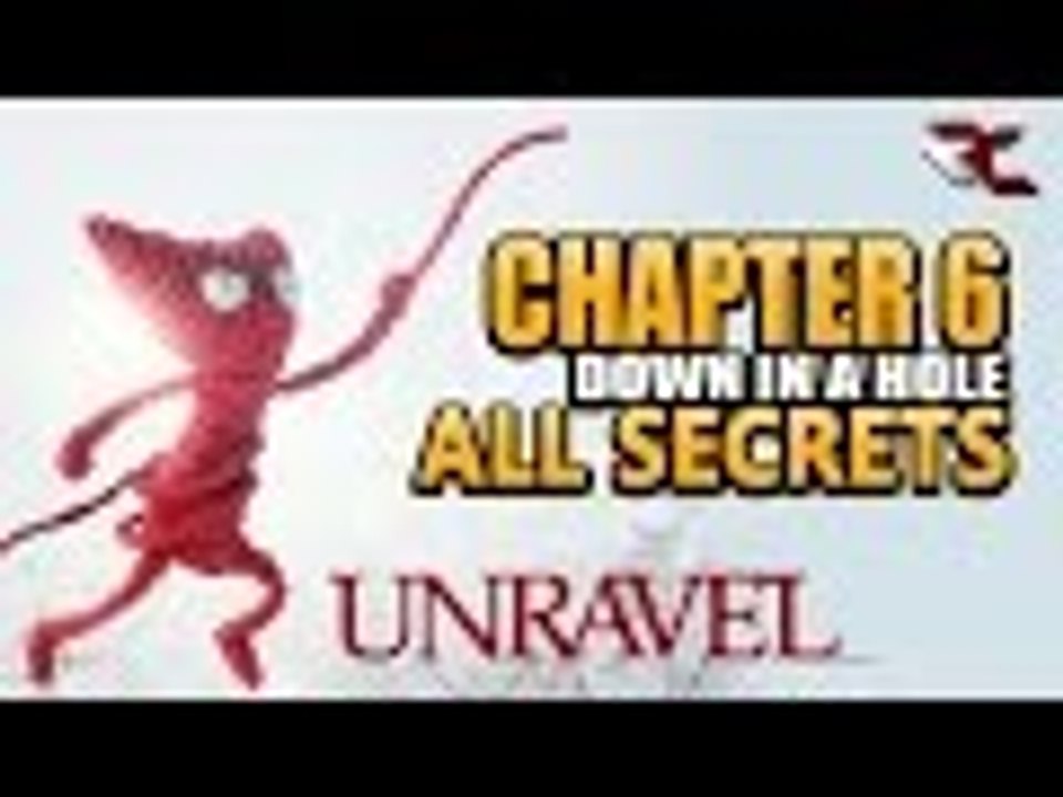 UNRAVEL - All Secrets in Chapter 6 (Down in A Hole)