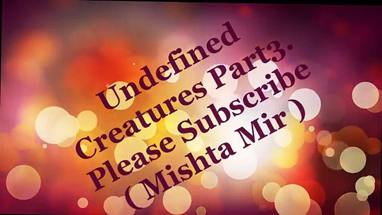 Allah ki qudrat mojza_ Undefined Creatures You Have Never Seen before ( Must Watch ) -