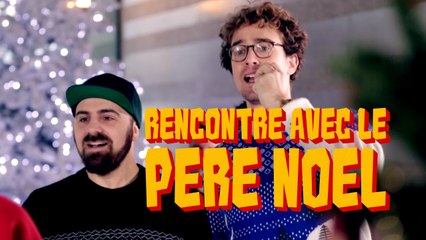 Rencontre avec le Père Noël - Bapt&Gael